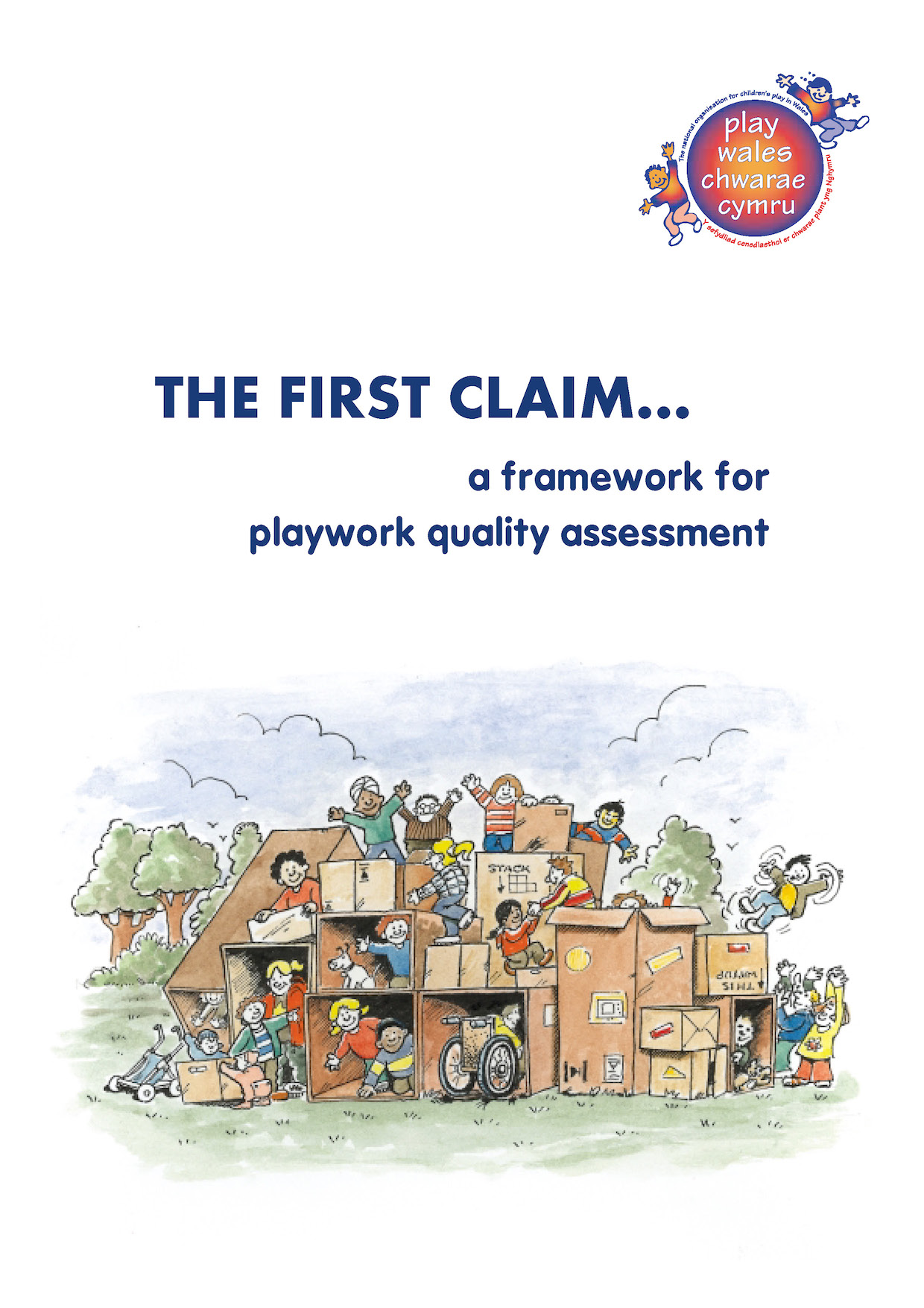 The First Claim … a framework for playwork quality assessment 