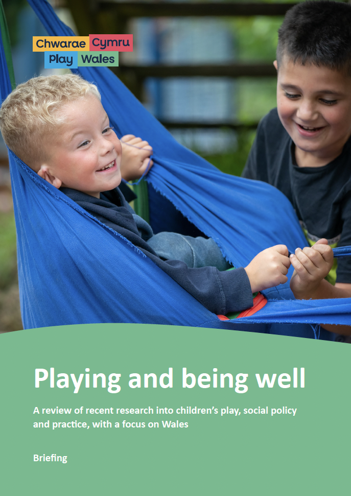 Briefing – Playing and being well: A review of recent research into children’s play, social policy and practice, with a focus on Wales