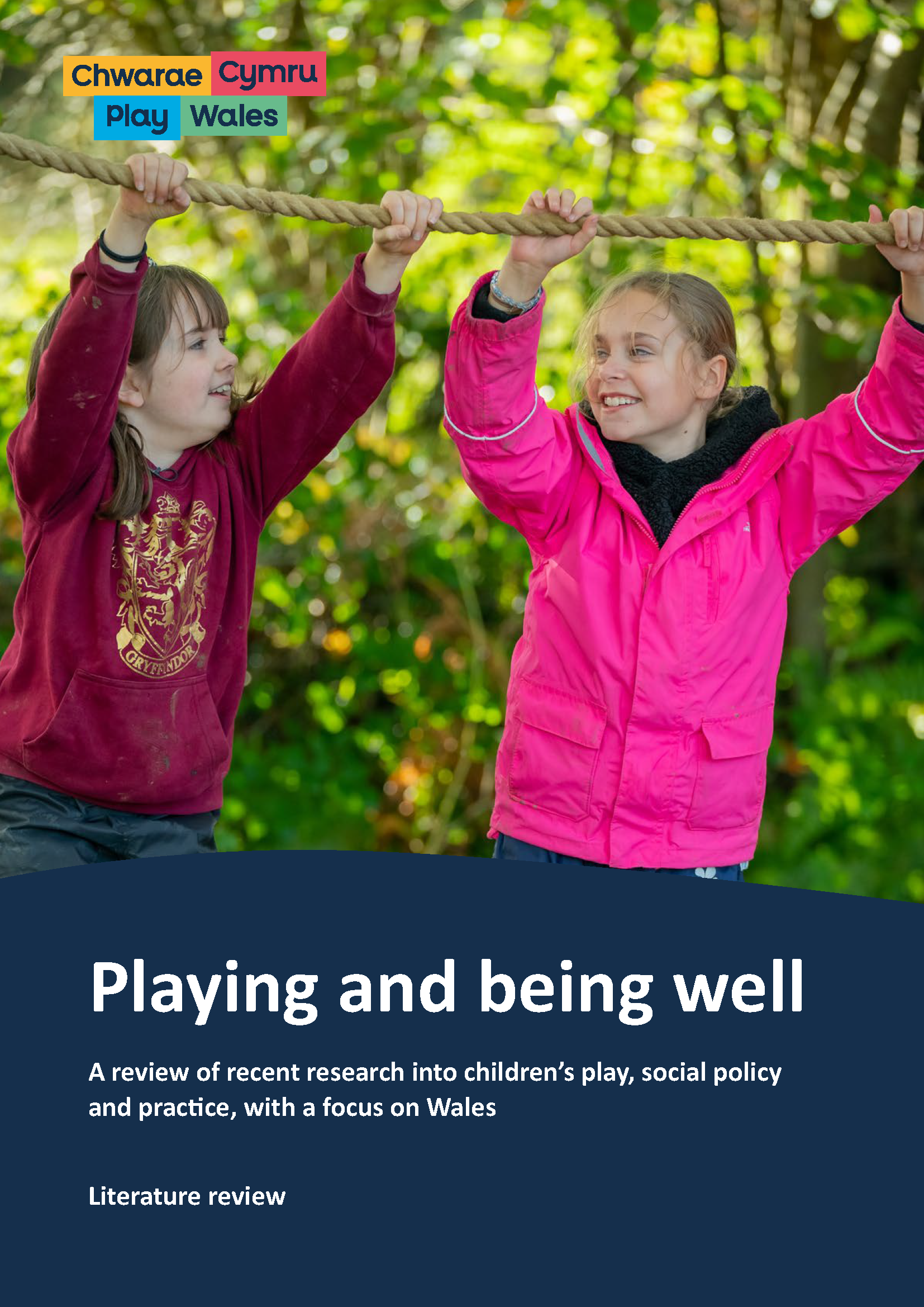 Playing and being well – A review of recent research into children’s play, social policy and practice, with a focus on Wales